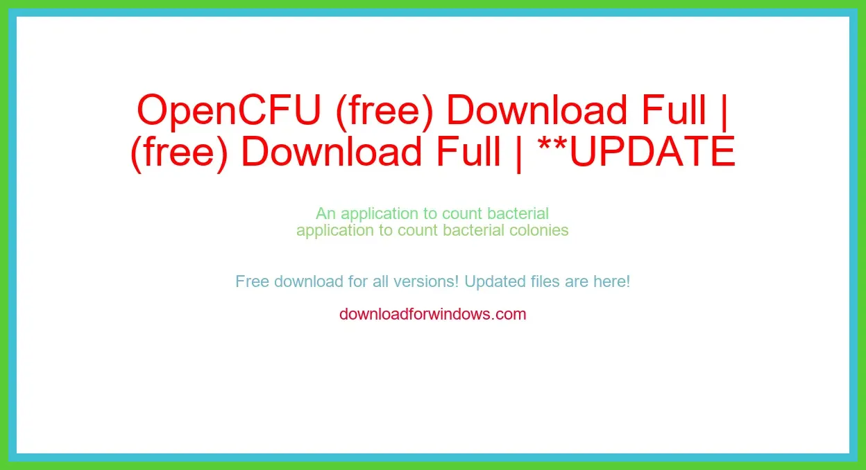 OpenCFU (free) Download Full | **UPDATE