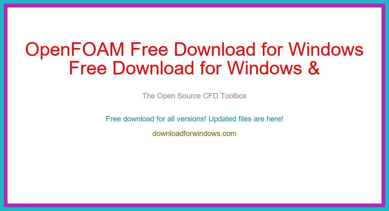 OpenFOAM Free Download for Windows & Mac