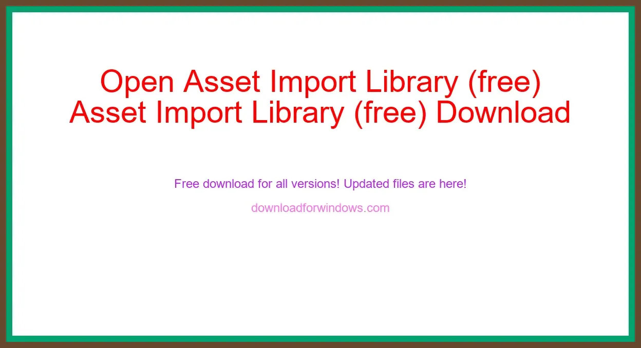 Open Asset Import Library (free) Download Full | **UPDATE