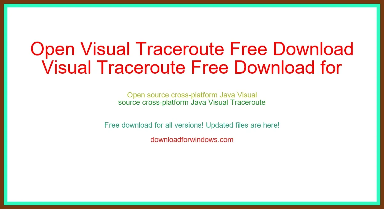 Open Visual Traceroute Free Download for Windows & Mac