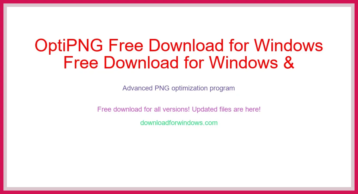 OptiPNG Free Download for Windows & Mac