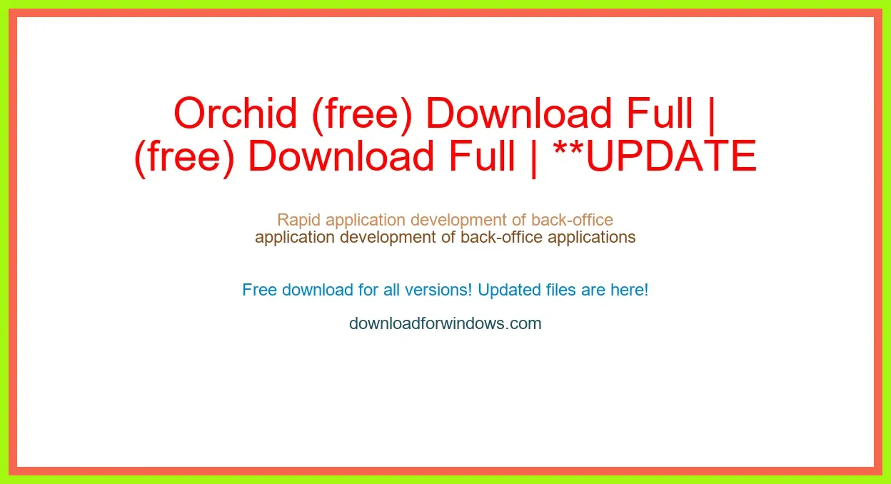 Orchid (free) Download Full | **UPDATE
