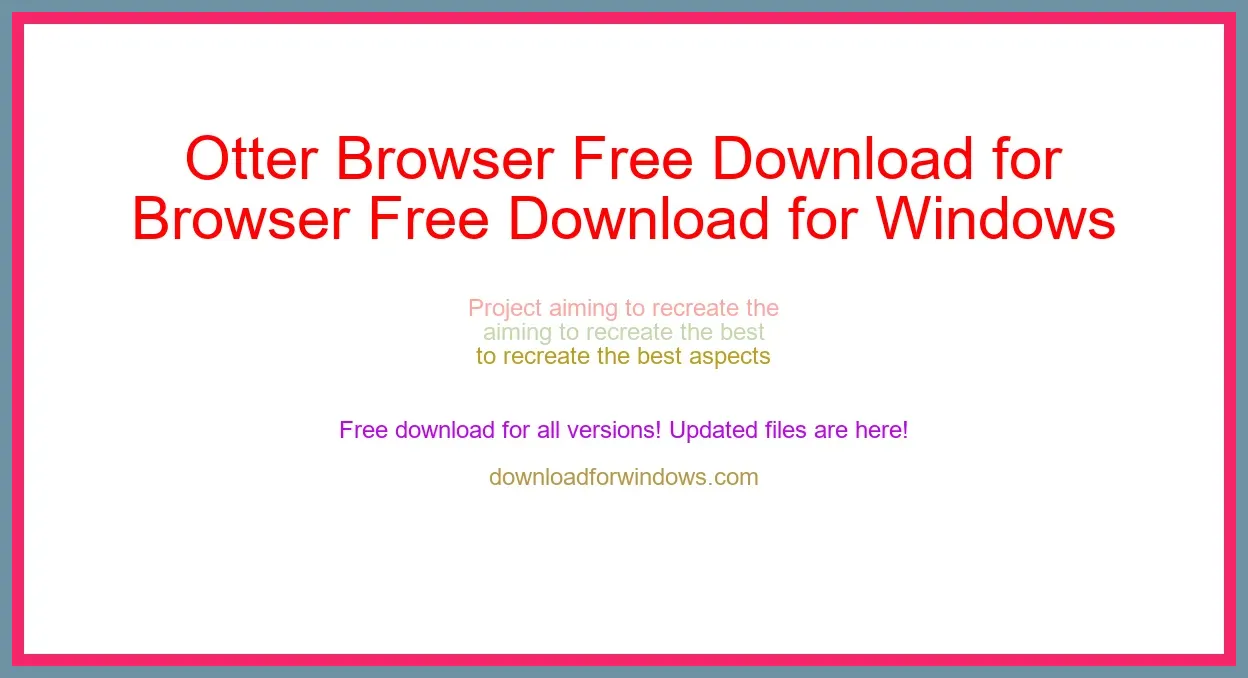 Otter Browser Free Download for Windows & Mac