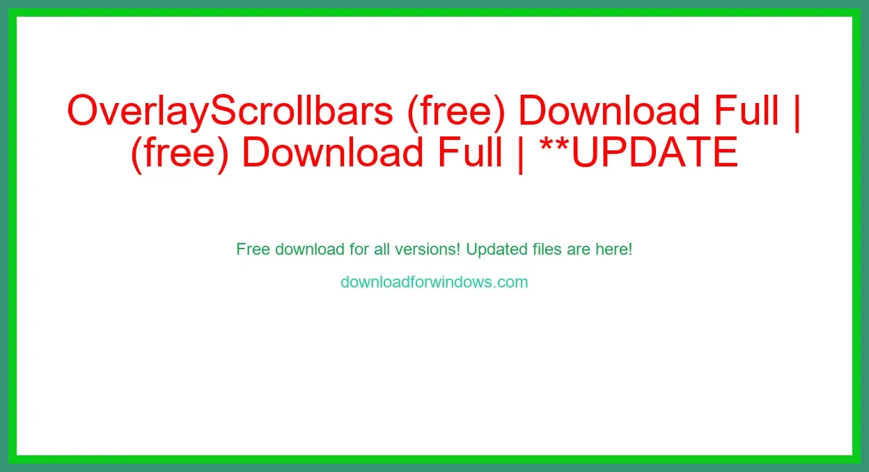 OverlayScrollbars (free) Download Full | **UPDATE