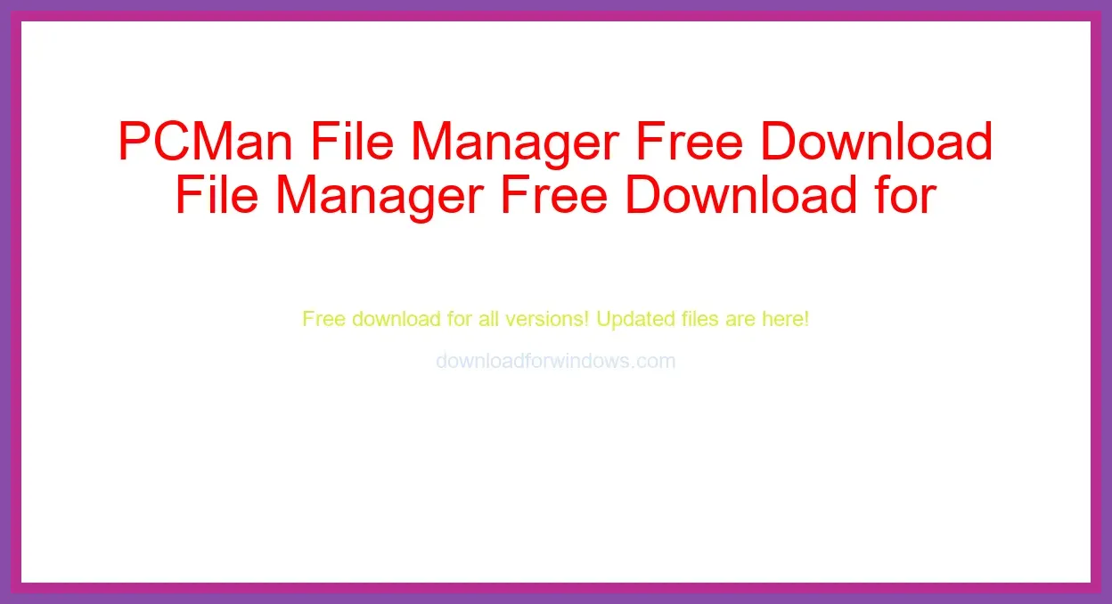 PCMan File Manager Free Download for Windows & Mac