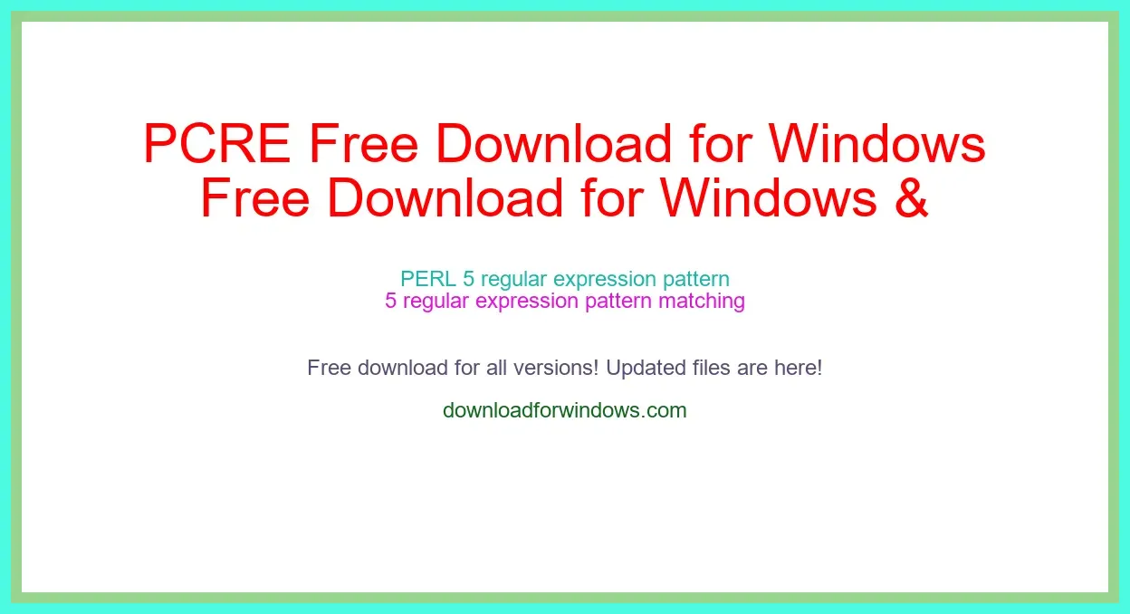 PCRE Free Download for Windows & Mac