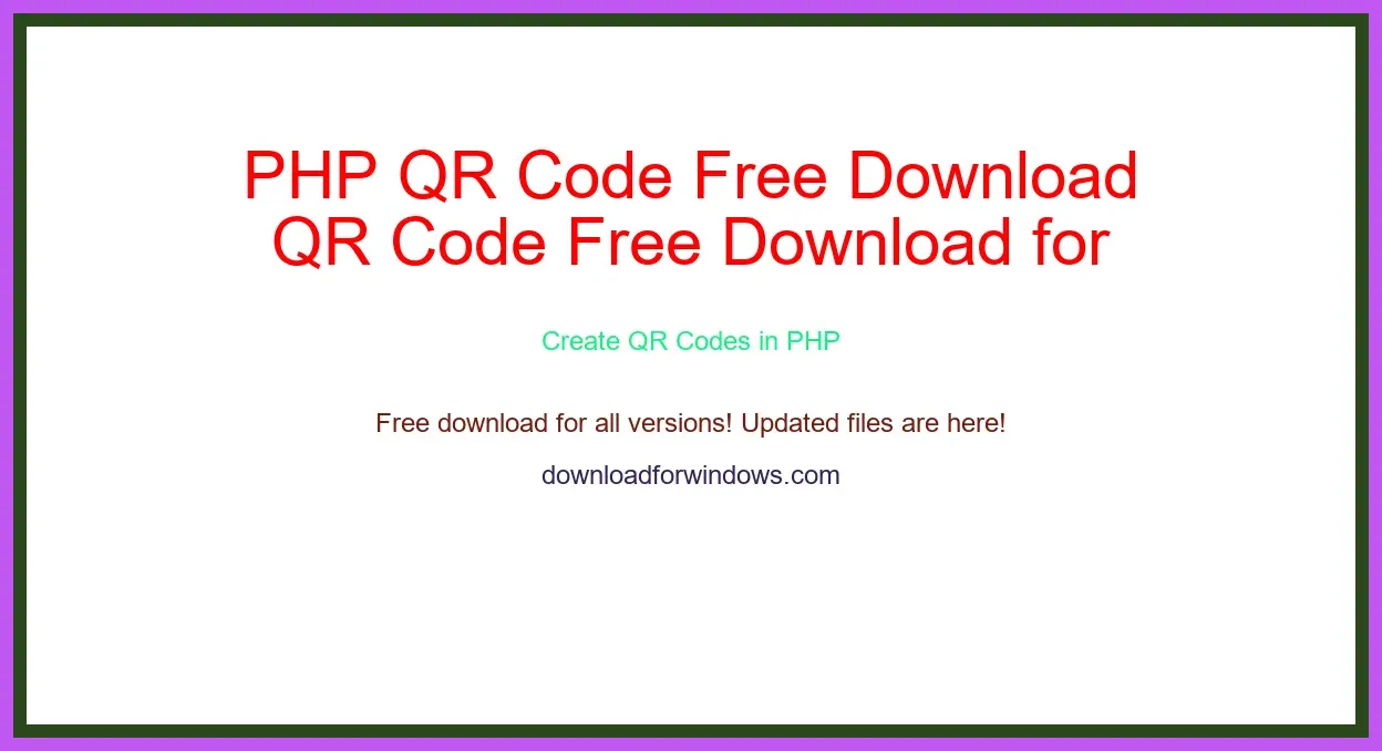 PHP QR Code Free Download for Windows & Mac