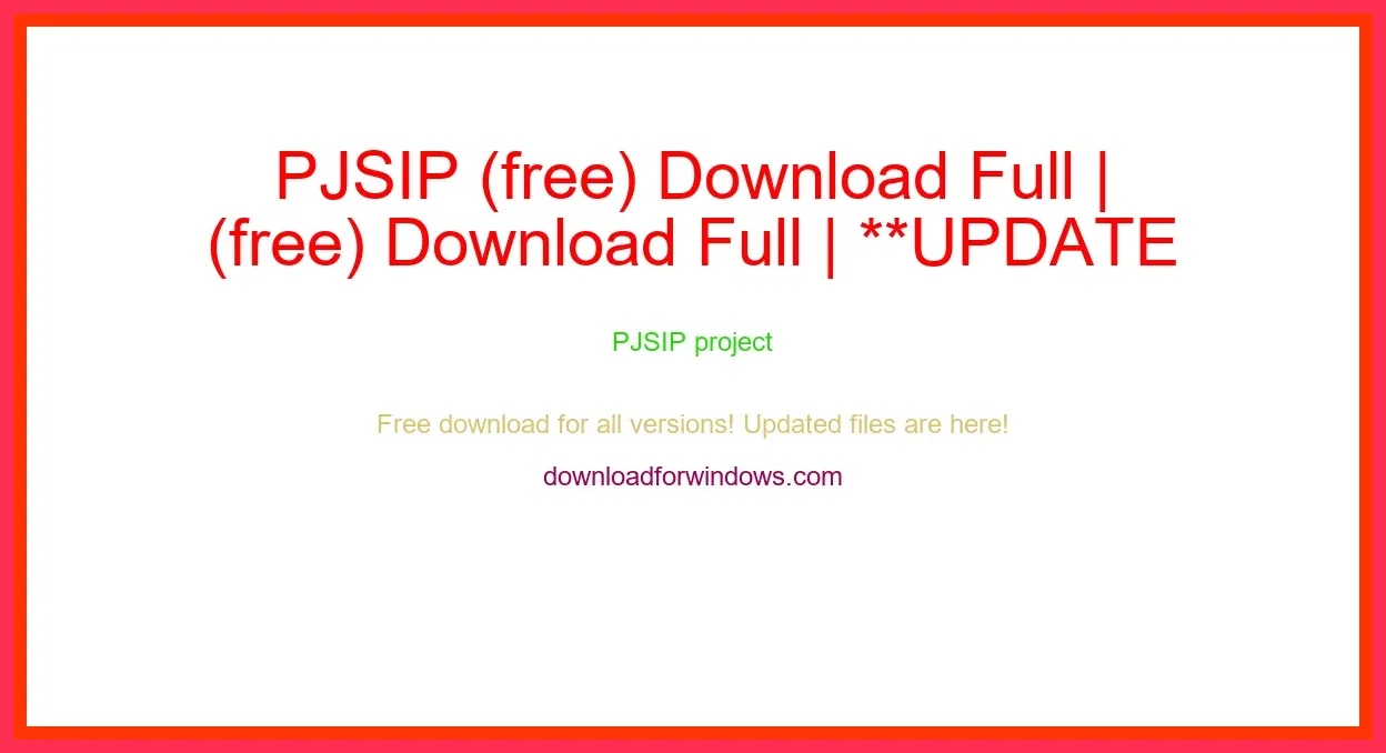 PJSIP (free) Download Full | **UPDATE