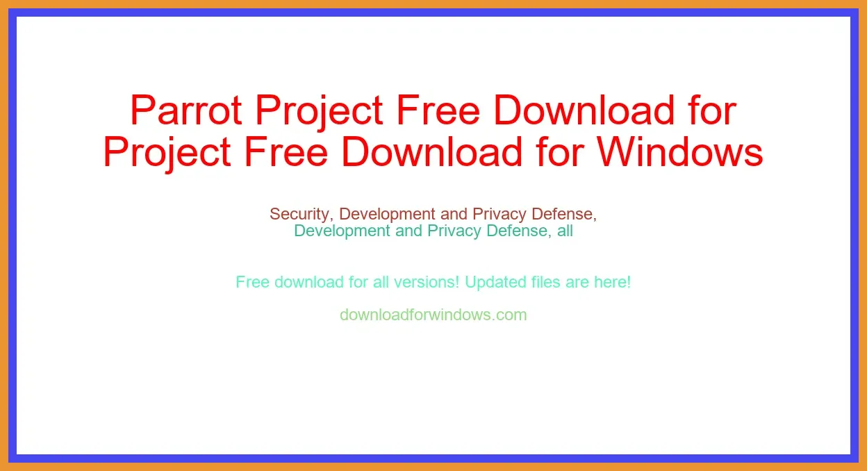 Parrot Project Free Download for Windows & Mac