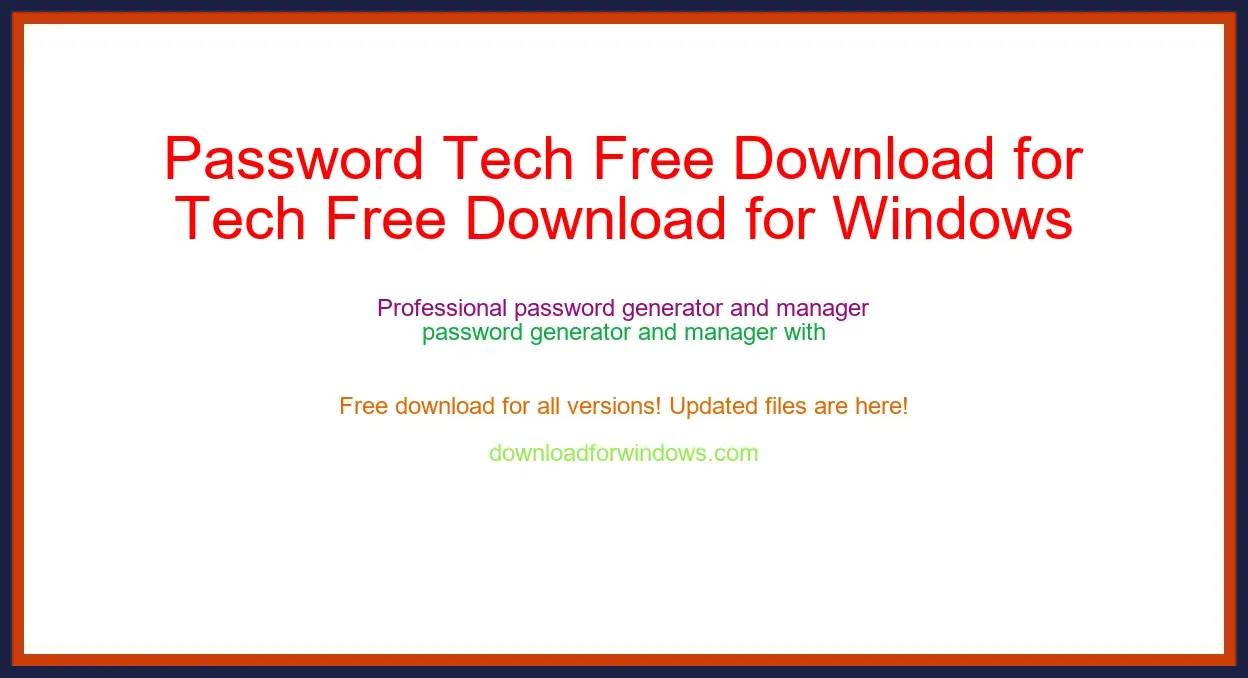 Password Tech Free Download for Windows & Mac