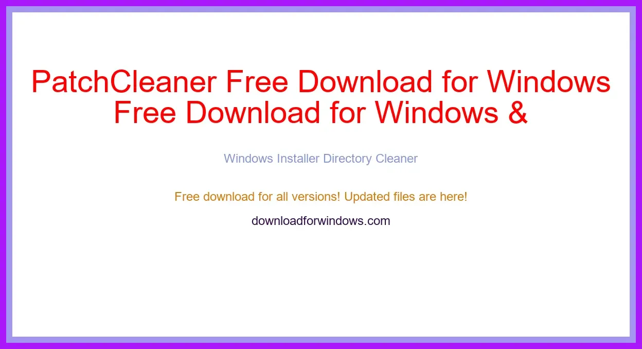 PatchCleaner Free Download for Windows & Mac