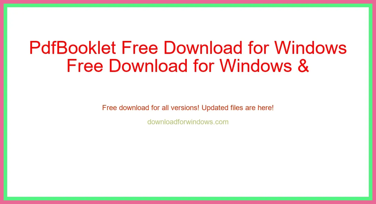 PdfBooklet Free Download for Windows & Mac