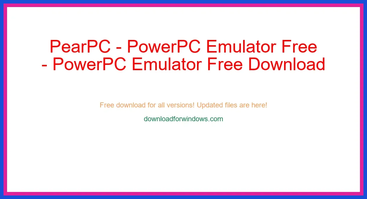 PearPC - PowerPC Emulator Free Download for Windows & Mac