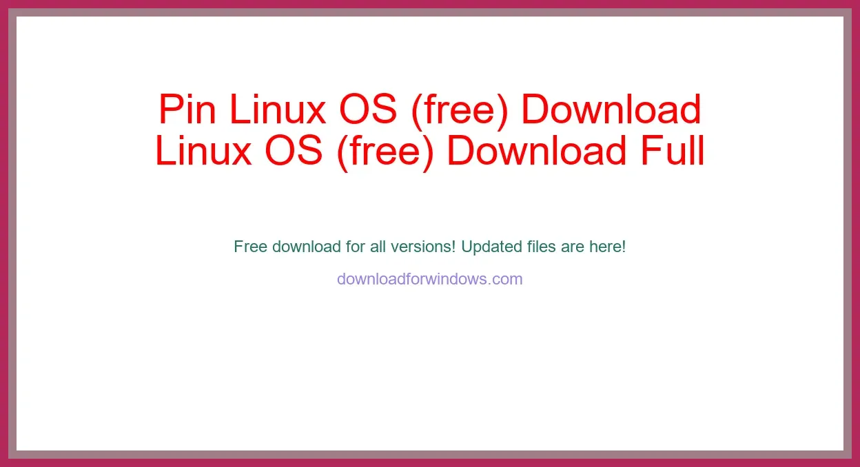 Pin Linux OS (free) Download Full | **UPDATE