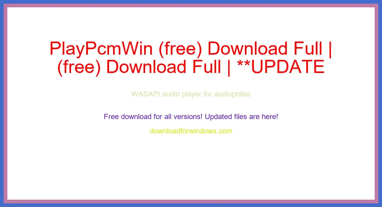 PlayPcmWin (free) Download Full | **UPDATE
