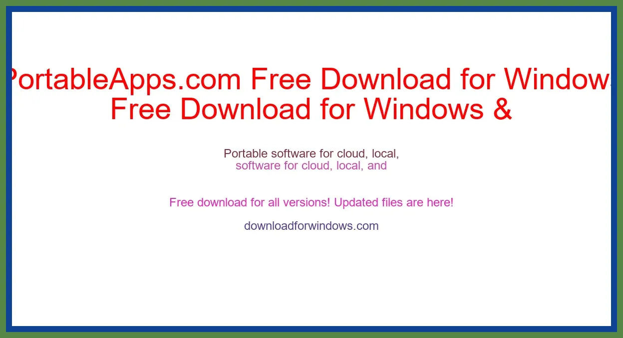 PortableApps.com Free Download for Windows & Mac