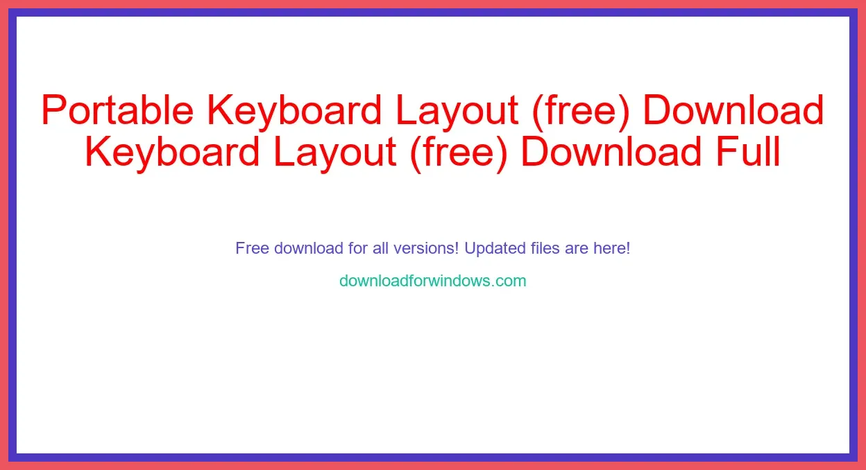 Portable Keyboard Layout (free) Download Full | **UPDATE