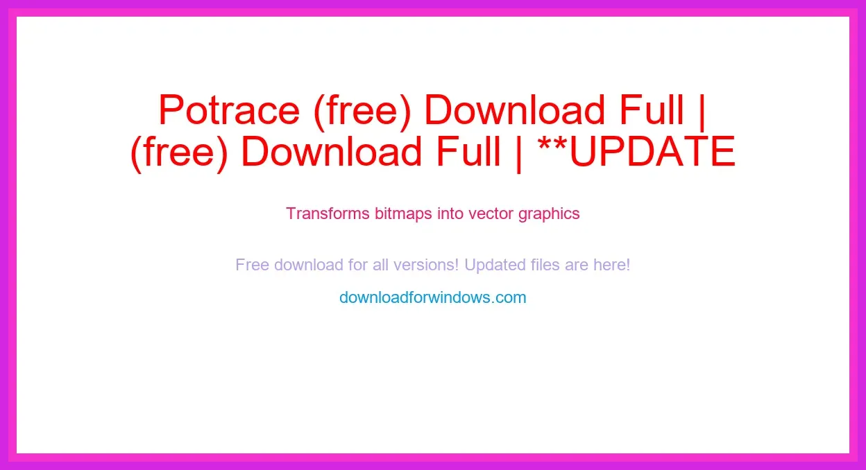 Potrace (free) Download Full | **UPDATE