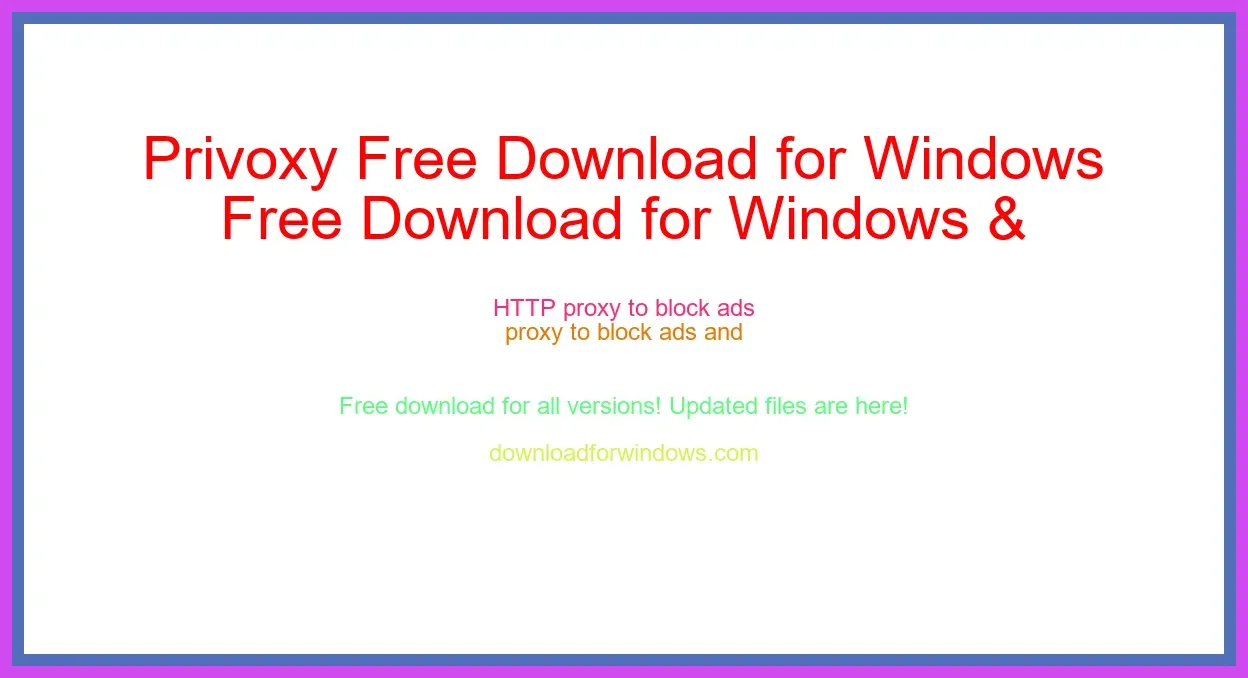 Privoxy Free Download for Windows & Mac
