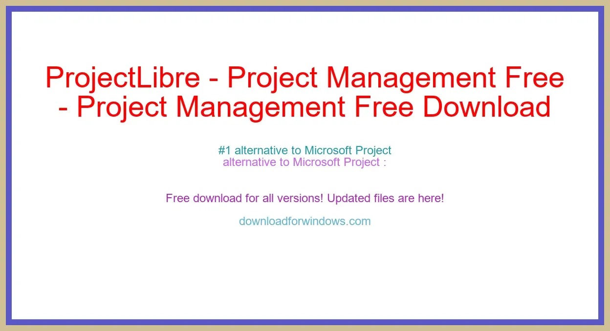 ProjectLibre - Project Management Free Download for Windows & Mac