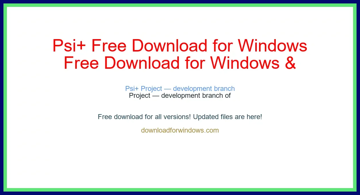 Psi+ Free Download for Windows & Mac