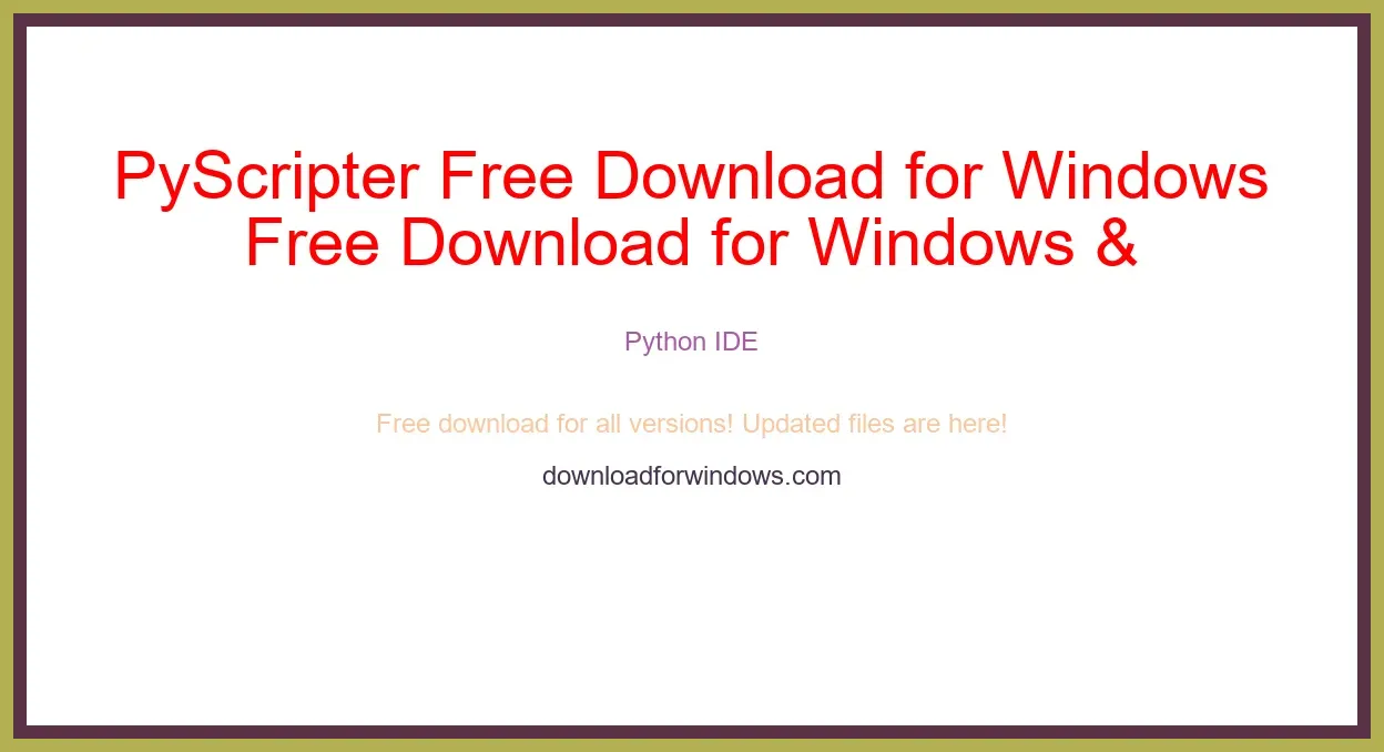 PyScripter Free Download for Windows & Mac