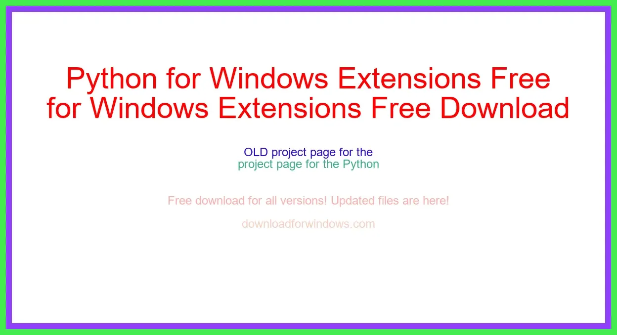 Python for Windows Extensions Free Download for Windows & Mac