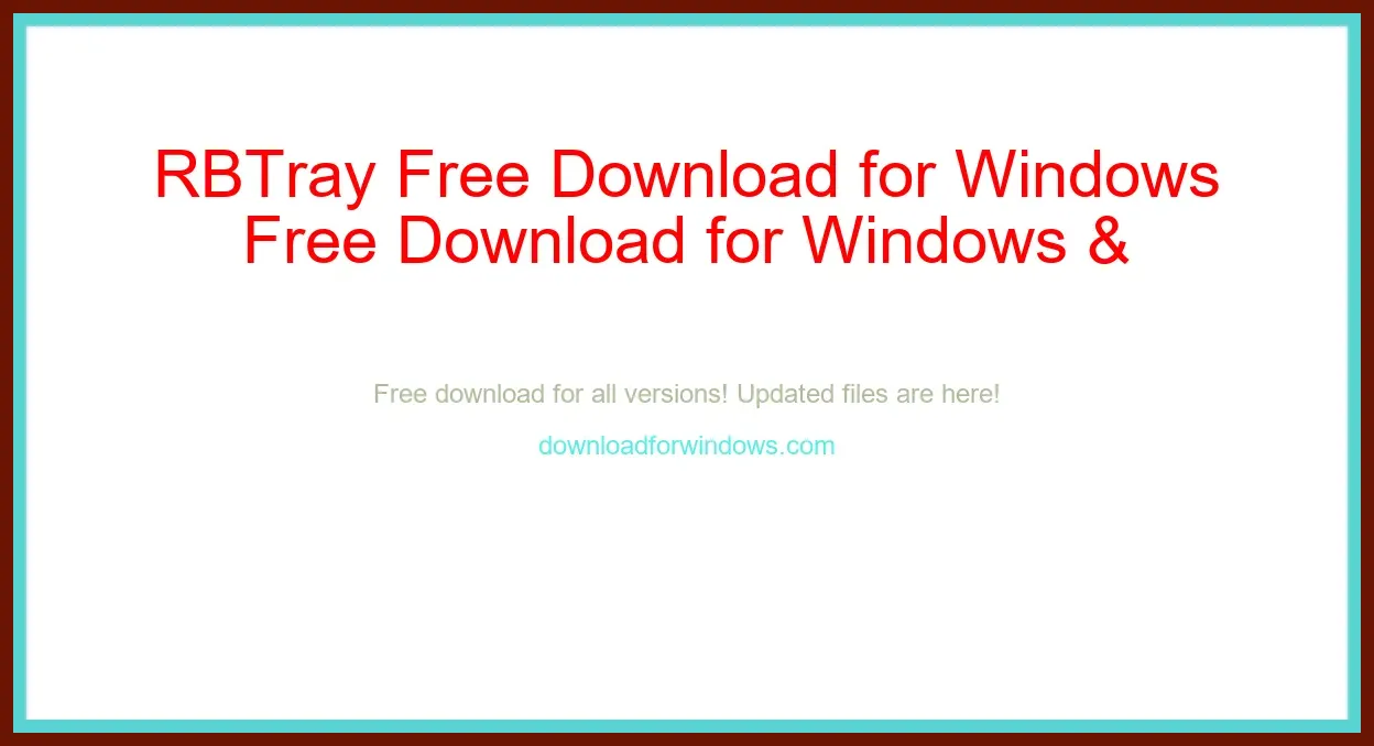 RBTray Free Download for Windows & Mac
