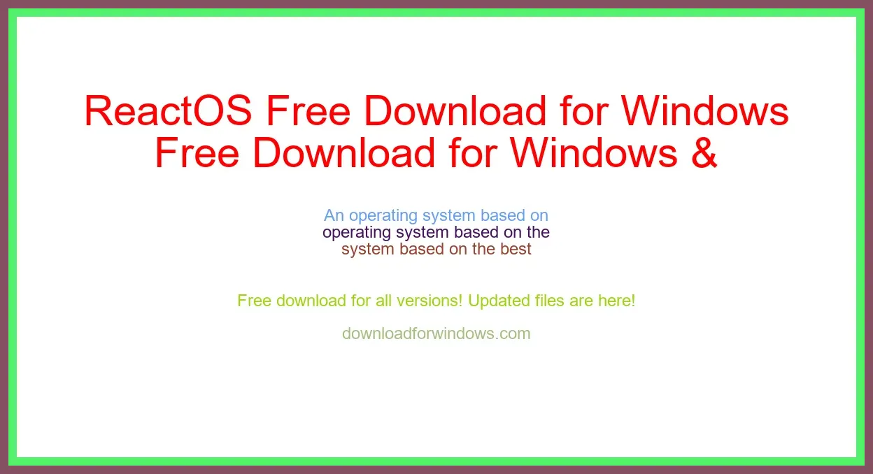 ReactOS Free Download for Windows & Mac