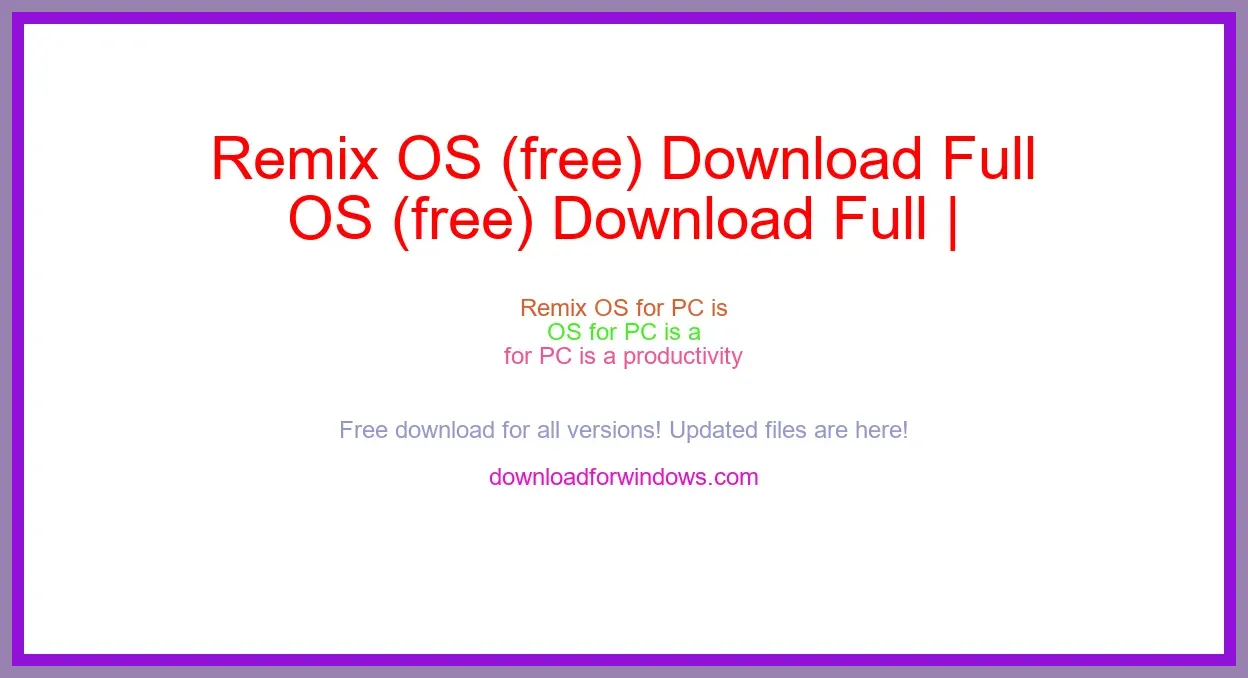Remix OS (free) Download Full | **UPDATE