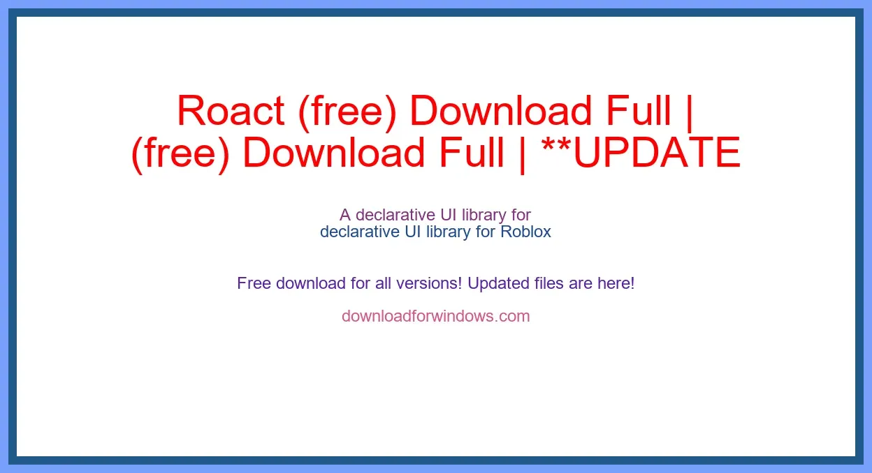 Roact (free) Download Full | **UPDATE