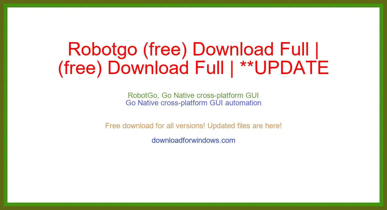 Robotgo (free) Download Full | **UPDATE