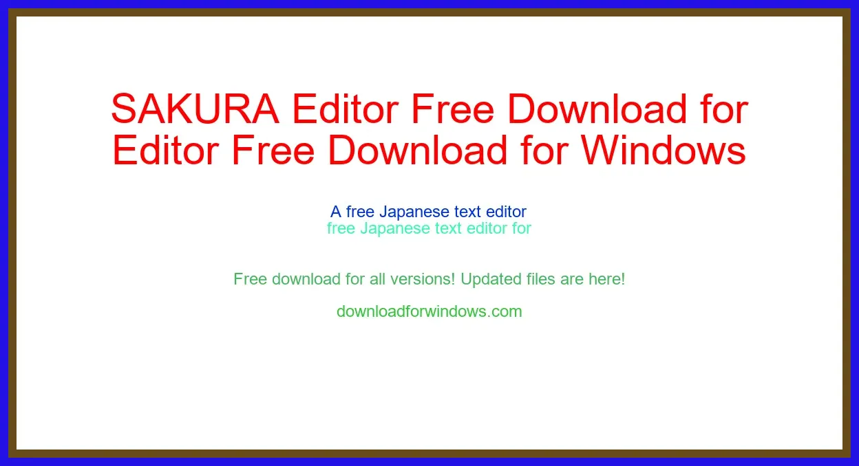 SAKURA Editor Free Download for Windows & Mac