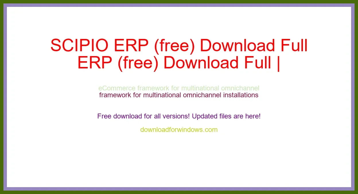 SCIPIO ERP (free) Download Full | **UPDATE