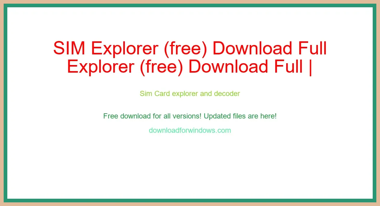 SIM Explorer (free) Download Full | **UPDATE