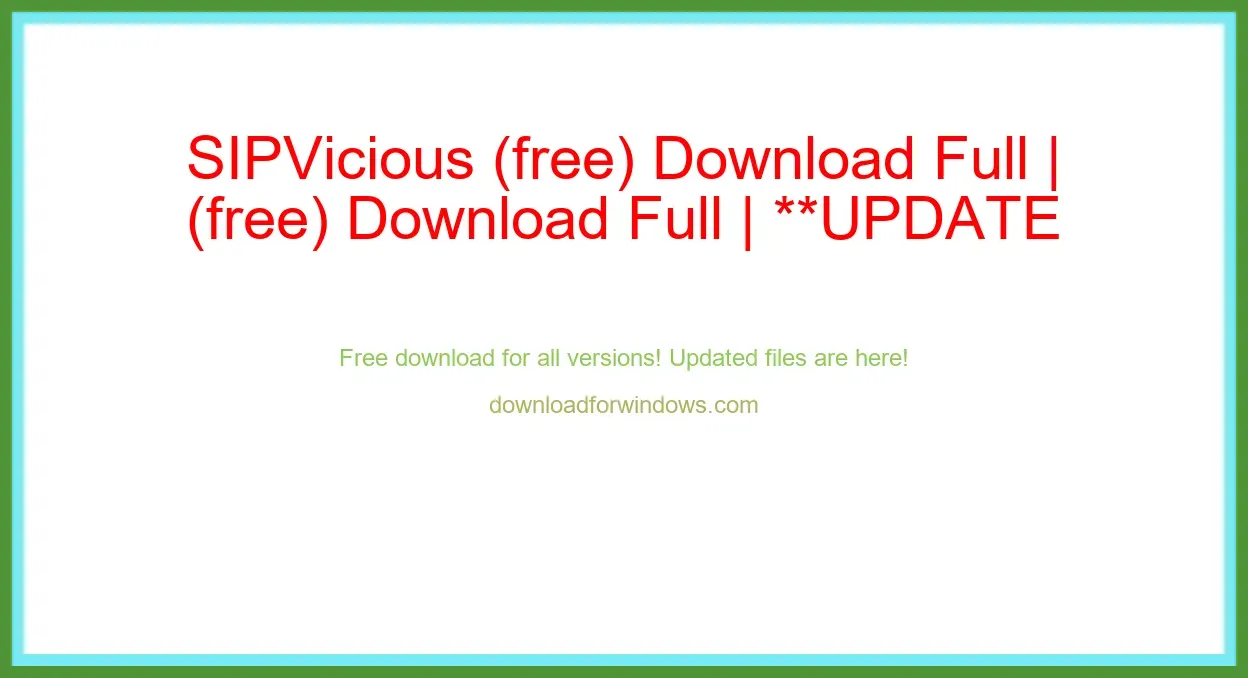 SIPVicious (free) Download Full | **UPDATE