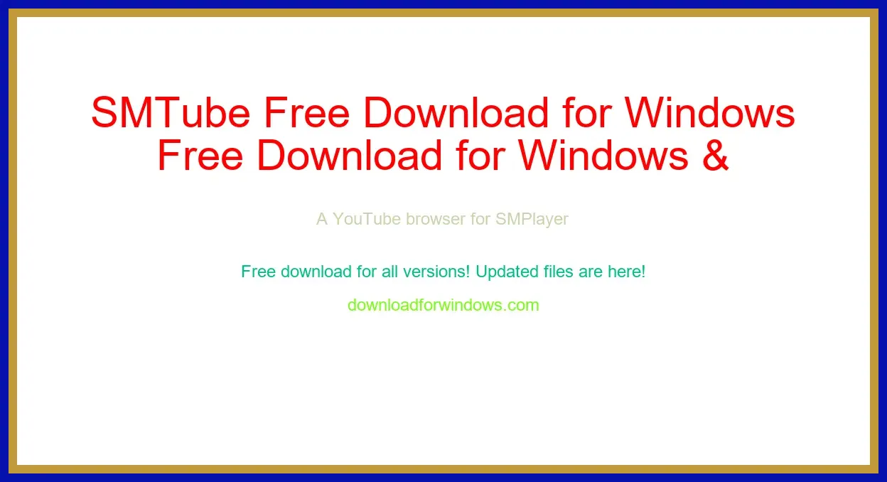 SMTube Free Download for Windows & Mac