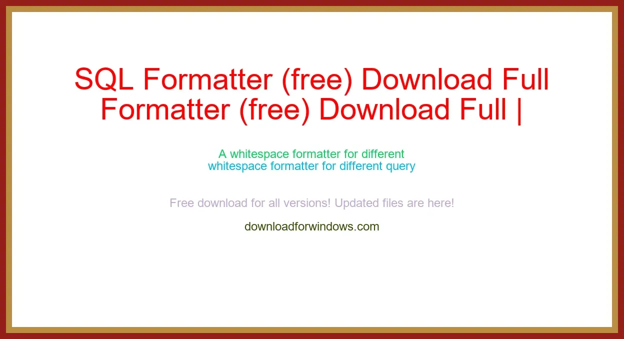 SQL Formatter (free) Download Full | **UPDATE