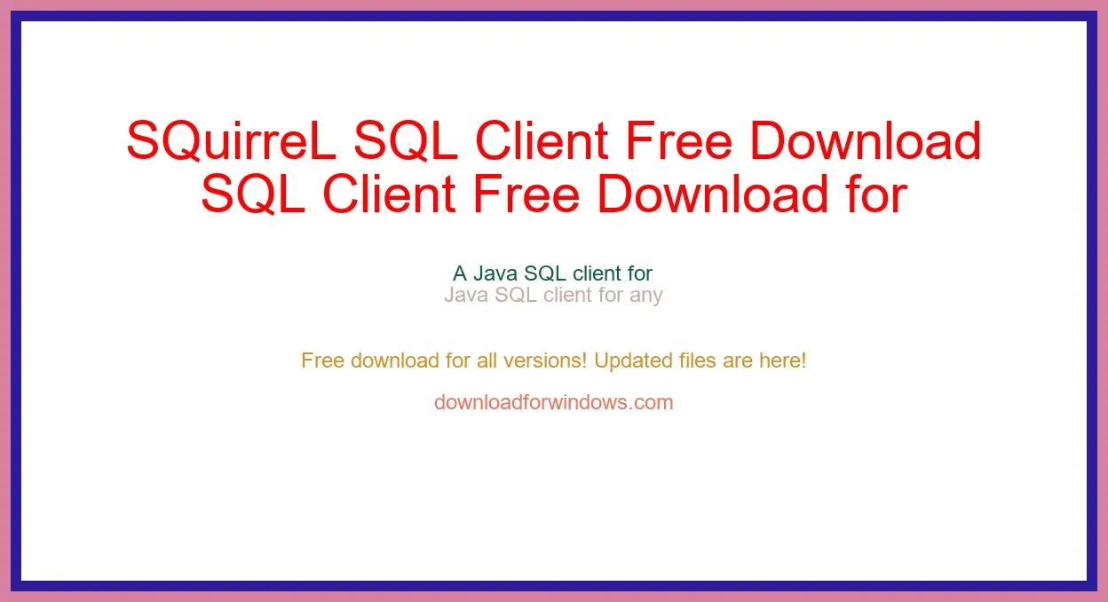 SQuirreL SQL Client Free Download for Windows & Mac