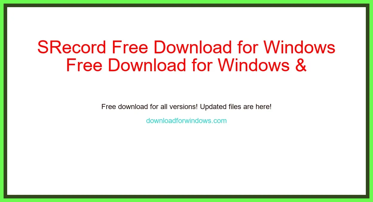 SRecord Free Download for Windows & Mac