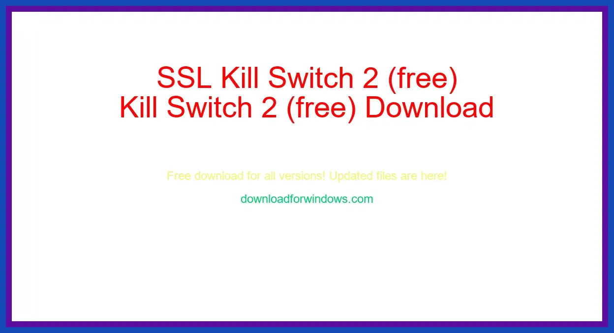 SSL Kill Switch 2 (free) Download Full | **UPDATE