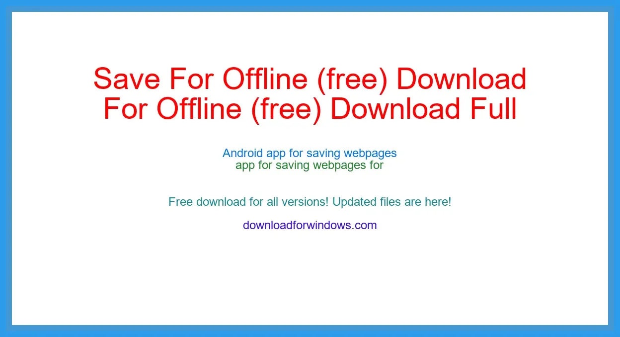 Save For Offline (free) Download Full | **UPDATE