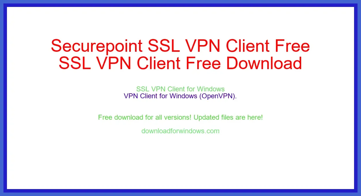 Securepoint SSL VPN Client Free Download for Windows & Mac