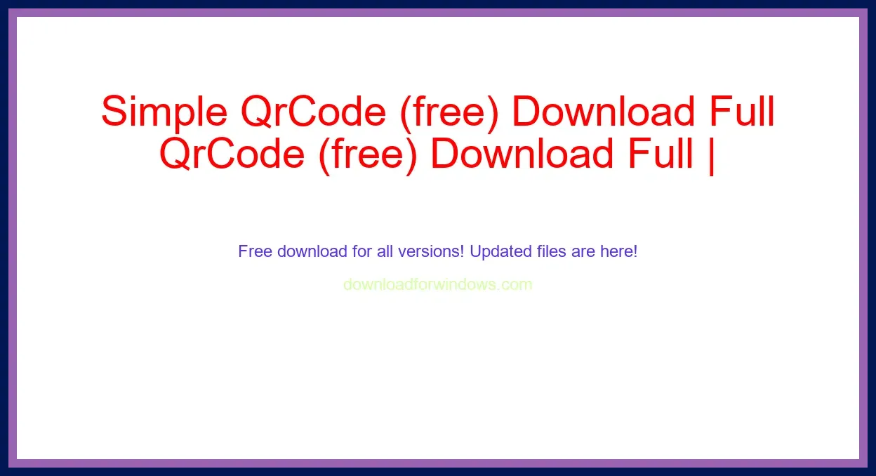 Simple QrCode (free) Download Full | **UPDATE
