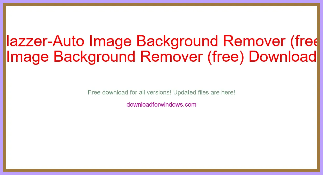 Slazzer-Auto Image Background Remover (free) Download Full | **UPDATE