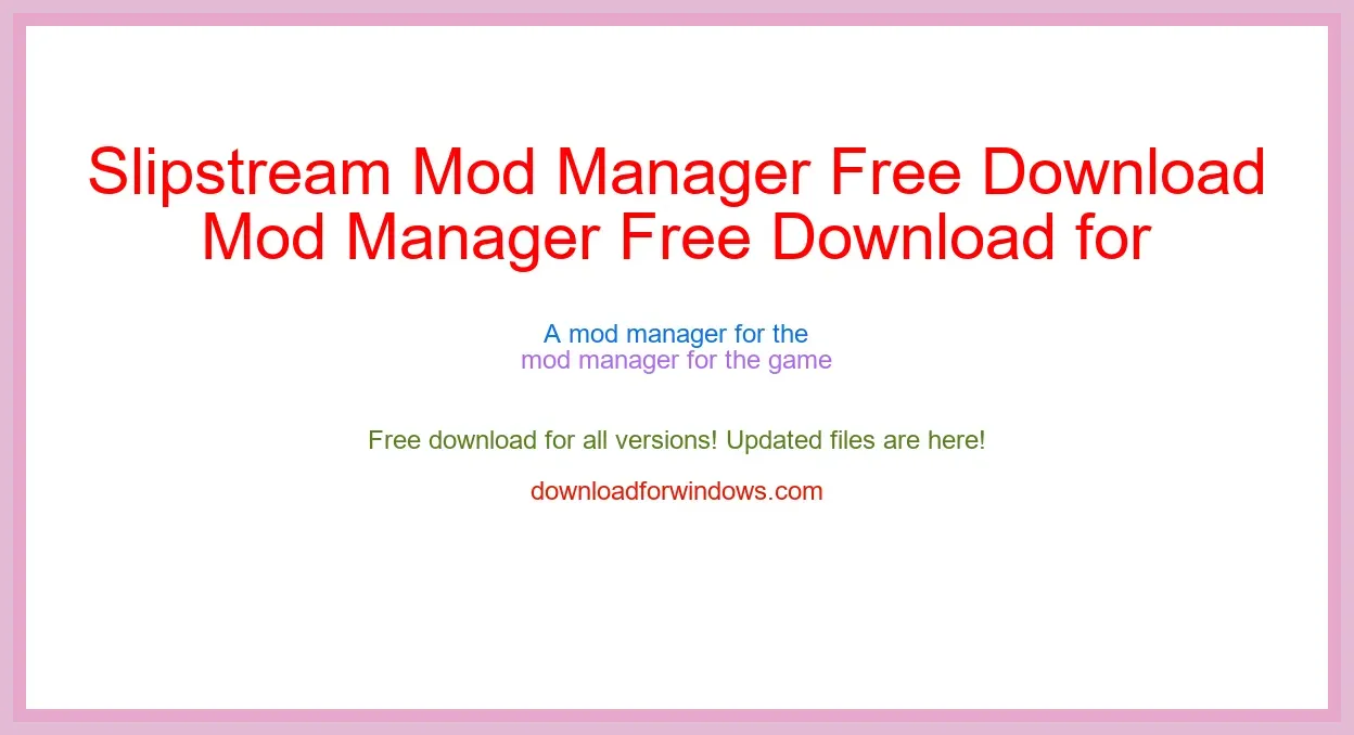 Slipstream Mod Manager Free Download for Windows & Mac