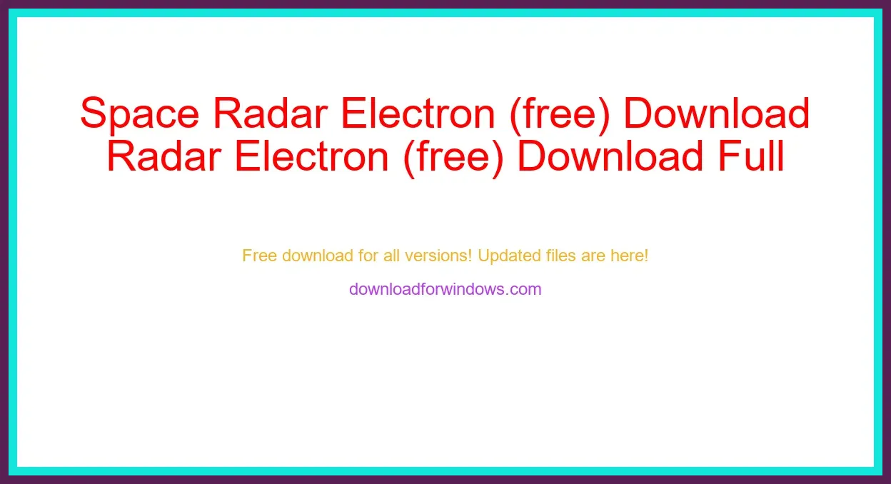 Space Radar Electron (free) Download Full | **UPDATE