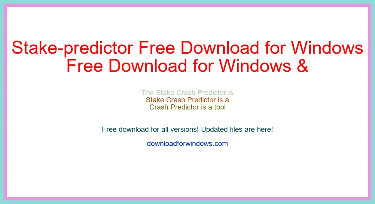 Stake-predictor Free Download for Windows & Mac