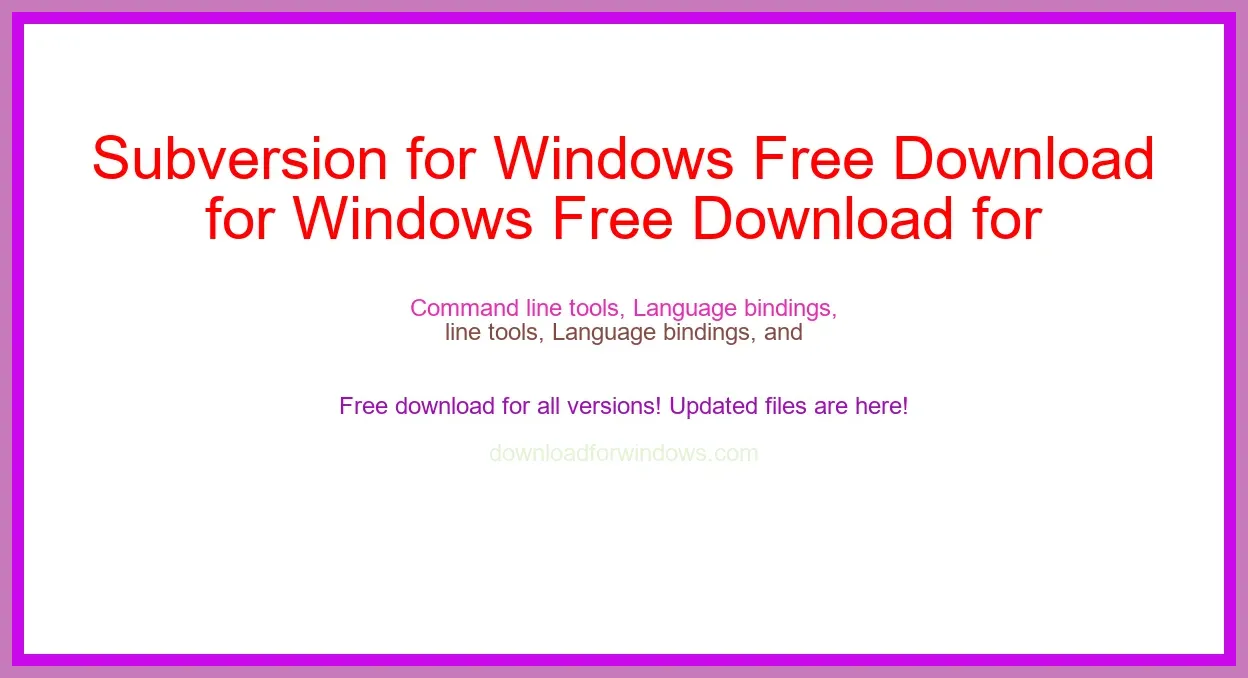 Subversion for Windows Free Download for Windows & Mac