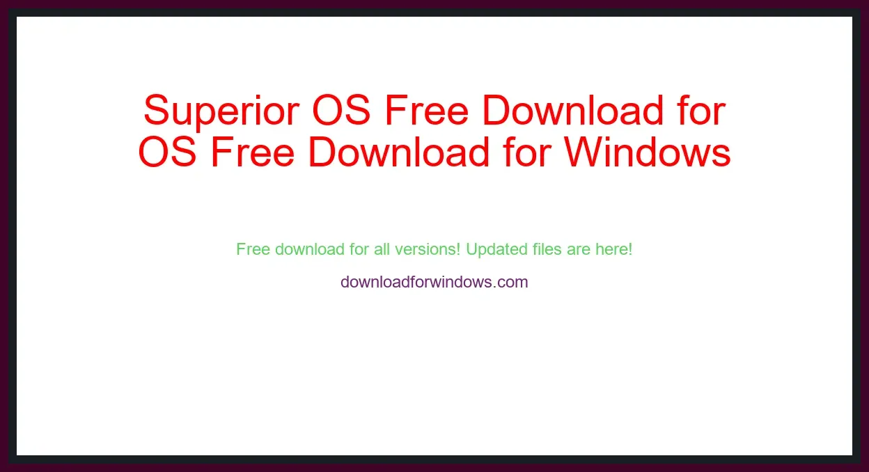 Superior OS Free Download for Windows & Mac